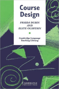 Course Design: Developing Programs and Materials for Language Learning Elite Olshtain Author