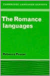The Romance Languages Rebecca Posner Author