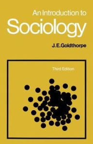 An Introduction to Sociology J. E. Goldthorpe Author
