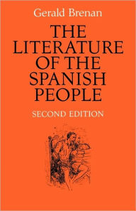 The Literature of the Spanish People: From Roman Times to the Present Day Gerald Brenan Author