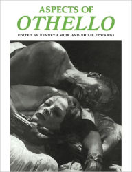 Aspects of Othello Kenneth Muir Author