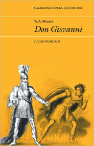 W. A. Mozart: Don Giovanni Julian Rushton Author