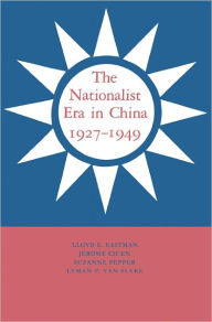 The Nationalist Era in China, 1927-1949 Lloyd E. Eastman Author