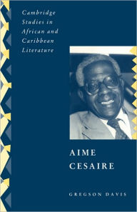 Aimé Césaire Gregson Davis Author