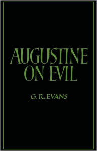 Augustine on Evil Gillian R. Evans Author