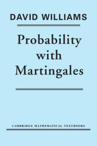 Probability with Martingales David Williams Author