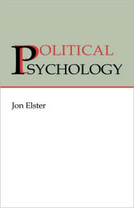 Political Psychology Jon Elster Author