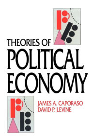 Theories of Political Economy James A. Caporaso Author