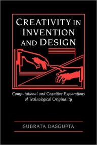 Creativity in Invention and Design Subrata Dasgupta Author