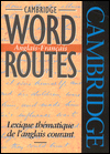 Cambridge Word Routes Anglais-Francais: Lexique thematique de l'anglais courant - Michael McCarthy