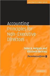 Accounting Principles for Non-Executive Directors Peter Holgate Author