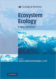 Ecosystem Ecology: A New Synthesis David G. Raffaelli Editor