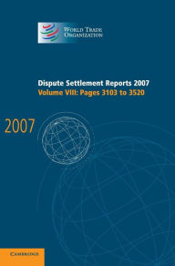 Dispute Settlement Reports 2007: Volume 8, Pages 3103-3520 - World Trade Organization