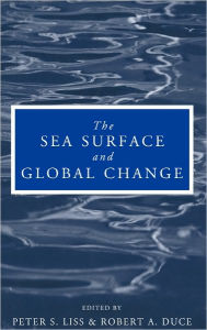 The Sea Surface and Global Change Peter S. Liss Editor
