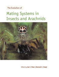The Evolution of Mating Systems in Insects and Arachnids Jae C. Choe Editor