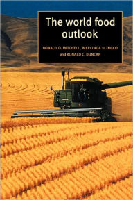 The World Food Outlook Donald O. Mitchell Author