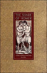 The Shade of Homer: A Study in Modern Greek Poetry David Ricks Author