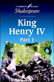 King Henry IV, Part 1 (Cambridge School Shakespeare Series) Cambridge University Press Author