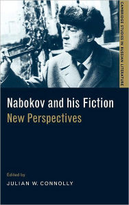Nabokov and his Fiction: New Perspectives Julian W. Connolly Editor