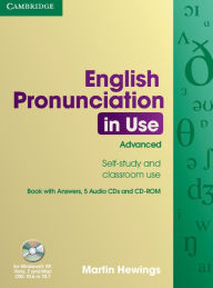 English Pronunciation in Use Advanced Book with Answers, 5 Audio CDs and CD-ROM Martin Hewings Author