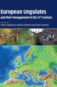 European Ungulates and their Management in the 21st Century Marco Apollonio Editor