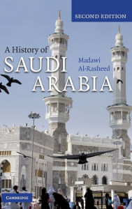 A History of Saudi Arabia Madawi al-Rasheed Author