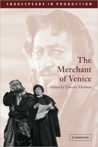 The Merchant of Venice (Shakespeare in Production Series) William Shakespeare Author