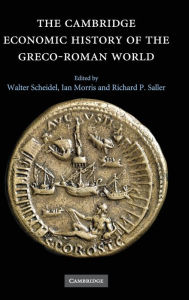 The Cambridge Economic History of the Greco-Roman World Walter Scheidel Editor