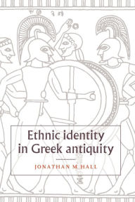 Ethnic Identity in Greek Antiquity Jonathan M. Hall Author