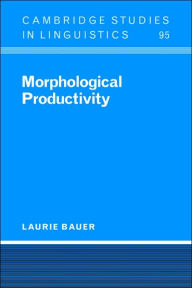 Morphological Productivity Laurie Bauer Author