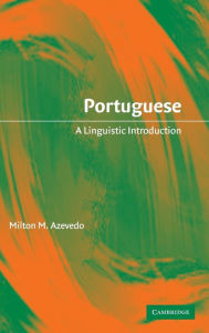 Portuguese: A Linguistic Introduction Milton M. Azevedo Author