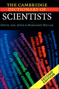 The Cambridge Dictionary of Scientists David Millar Author