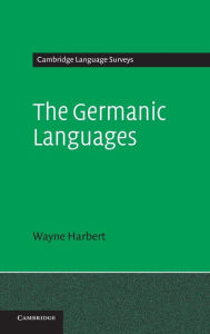 The Germanic Languages Wayne Harbert Author