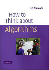 How to Think About Algorithms - Jeff Edmonds