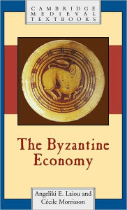 The Byzantine Economy Angeliki E. Laiou Author