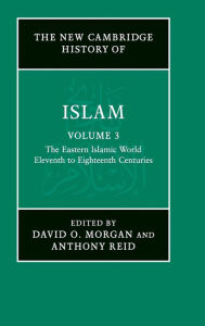 The New Cambridge History of Islam David O. Morgan Editor