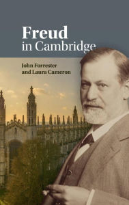 Freud in Cambridge John Forrester Author