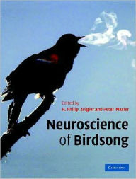 Neuroscience of Birdsong - H. Philip Zeigler