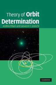 Theory of Orbit Determination Andrea Milani Author