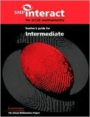 SMP Interact for GCSE Mathematics Teacher's Guide for Intermediate - School Mathematics Project