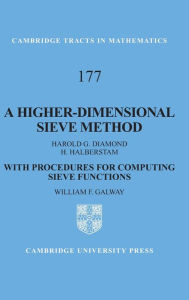 A Higher-Dimensional Sieve Method: With Procedures for Computing Sieve Functions Harold G. Diamond Author