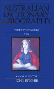 Australian Dictionary of Biography 1940-1980: A-De - John Ritchie