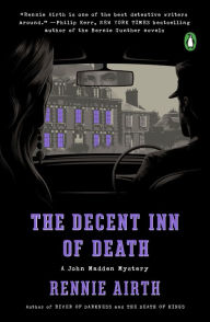 The Decent Inn of Death (John Madden Series #6) Rennie Airth Author
