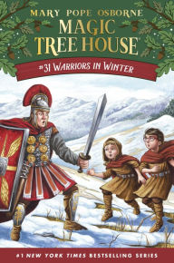 Warriors in Winter (Magic Tree House Series #31) Mary Pope Osborne Author