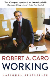 Working Robert A. Caro Author