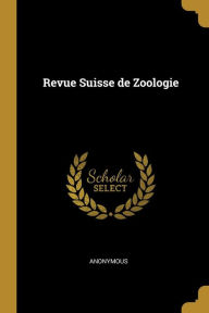 Revue Suisse de Zoologie - Anonymous
