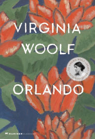 Orlando, A Biography: The Virginia Woolf Library Authorized Edition Virginia Woolf Author