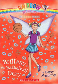 Brittany the Basketball Fairy (Rainbow Magic: Sports Fairies Series #4) Daisy Meadows Author