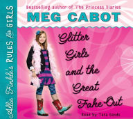Glitter Girls and the Great Fake Out (Allie Finkle's Rules for Girls Series #5) - Meg Cabot