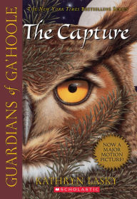 The Capture (Guardians of Ga'Hoole Series #1) Kathryn Lasky Author